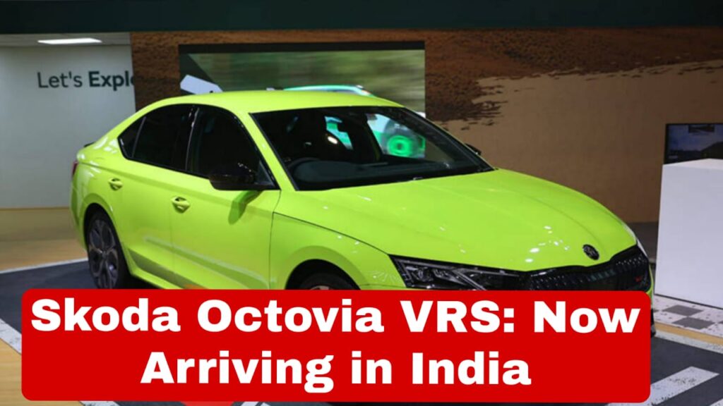 Skoda Octovia VRS now in india