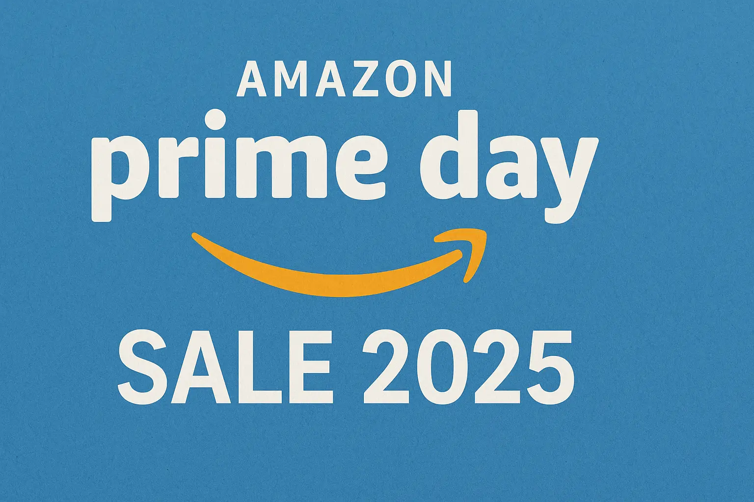 Amazon Prime Day Sale 2025 : अब शानदार Offers में ख़रीदे Smartphone, Tablet & Gadget. कीमतें शुरू केवल ₹2,499 से।