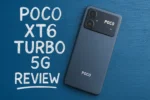 Poco XT6 Turbo 5G Review