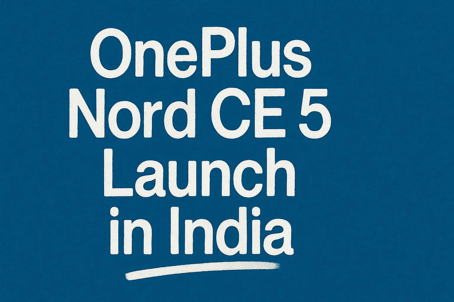 OnePlus Nord CE 5 Launch in India on July 8