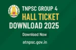 TNPSC Group 4 hall ticket Download 2025 | download Now at @tnpsc.gov.in