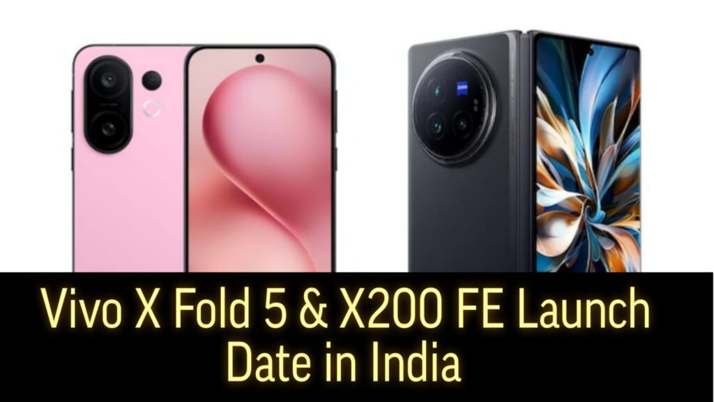 Vivo X Fold 5 & X200 FE